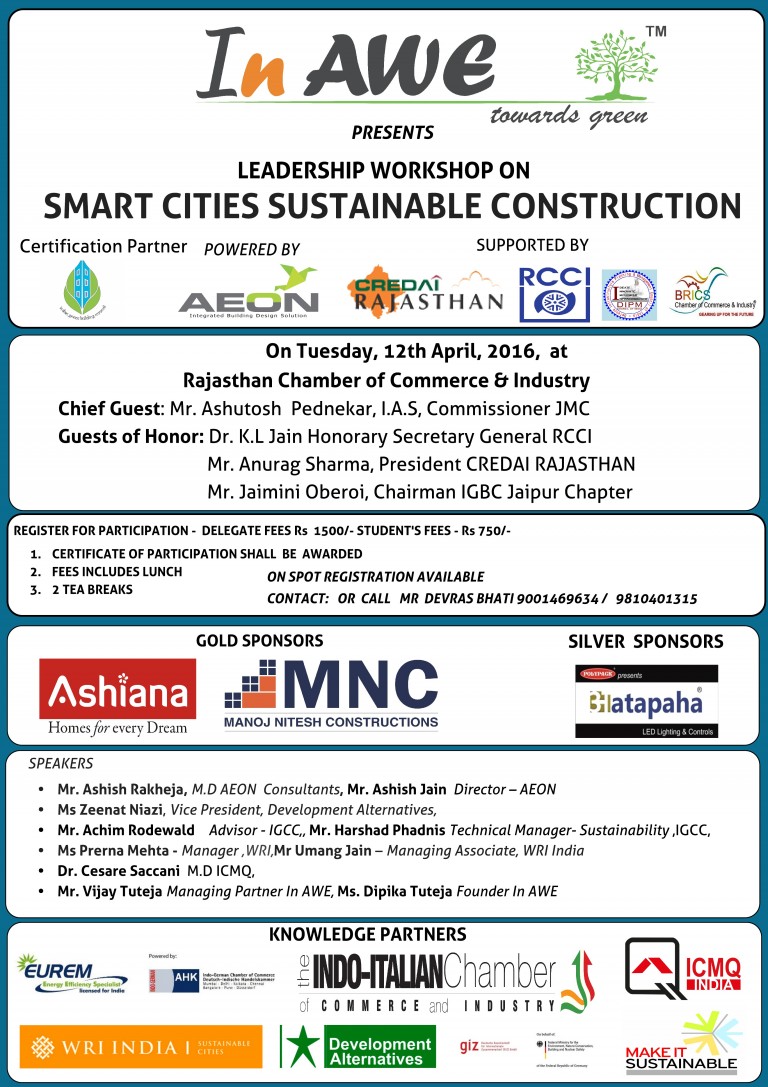 LEADERSHIP WORKSHOP ON SMART CITIES SUSTAINABLE CONSTRUCTION,on Tuesday, 12th April,2016, at Rajasthan Chamber of Commerce & Industry, M.I Road Jaipur